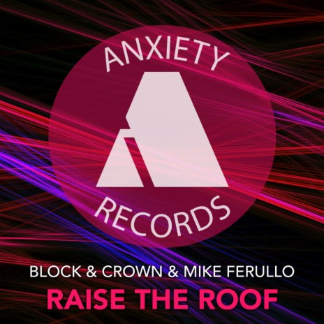 Raise The Roof (Club Mix) ft. Mike Ferullo | Boomplay Music