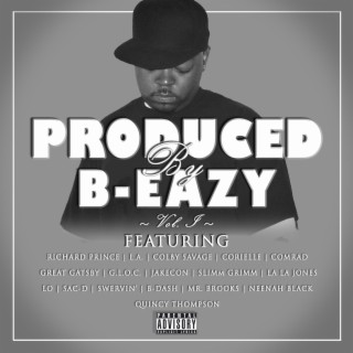 Produced By B-Eazy, Vol. 1