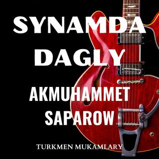 Synamda Dagly (Akmuhammet Saparow)