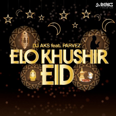Elo Khushir Eid ft. Parvez Sazzad | Boomplay Music