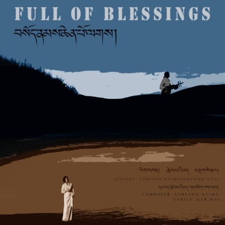 Full of blessings ft. Lobsang Nyima | Boomplay Music