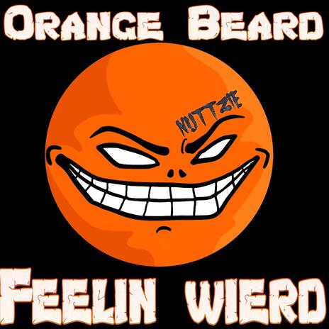 Orange beard feelin wierd