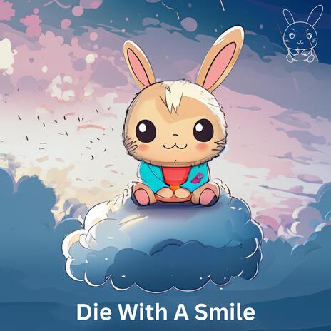 Die With A Smile (Piano Version) | Boomplay Music