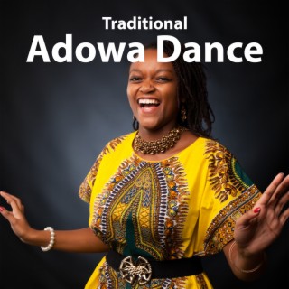 Traditional Adowa Dance: African Ghana Music