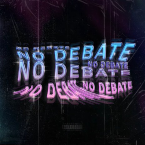 No Debate | Boomplay Music