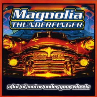 Magnolia Thunderfinger