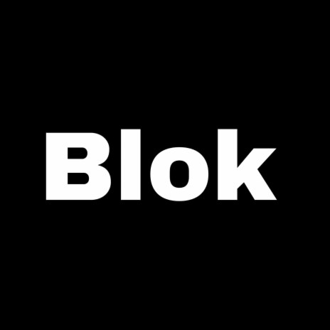 Blok | Boomplay Music