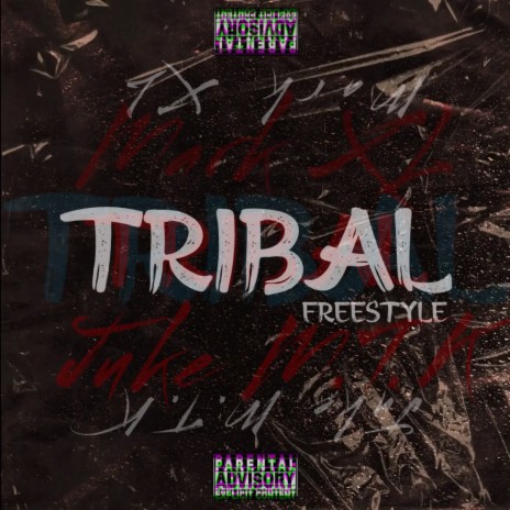 Tribal Freestyle ft. Mark XL