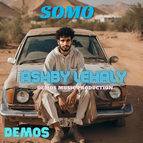 ASHKY LEHALY (SOMO)