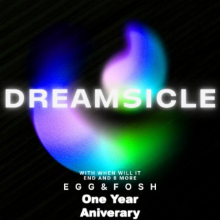 Dreamsicle (2023 Version)