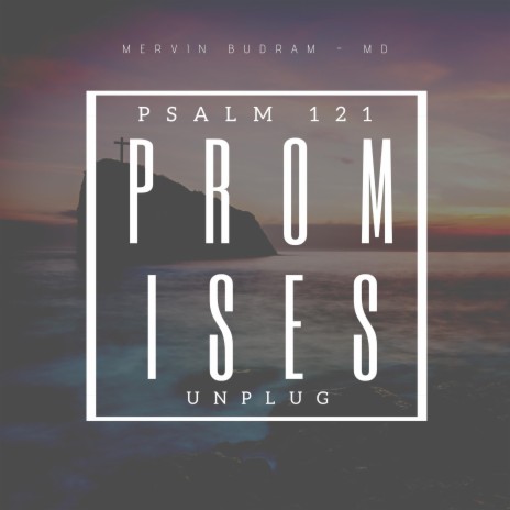 Psalm 121 Promises (Unplug)