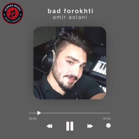 Bad Forokhti | Boomplay Music