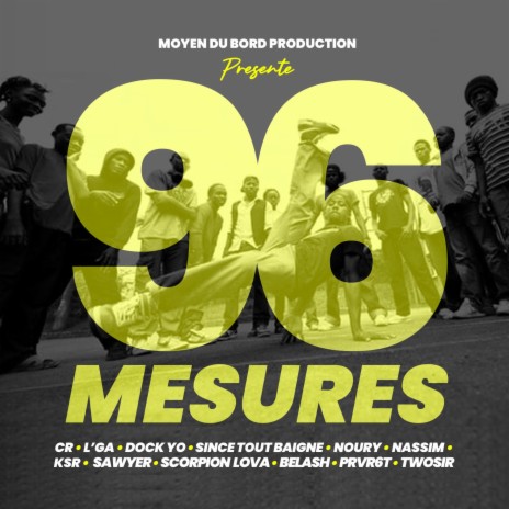 96 Mesures ft. CR, L'GA, DOCK YO, NOURY & NASSIM | Boomplay Music