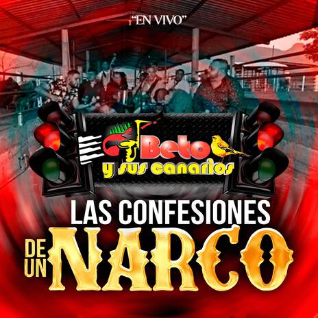 Las Confesiones De Un Narco (En Vivo)