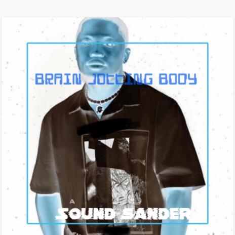 Brain jotting body (feat. Brain jotter) | Boomplay Music