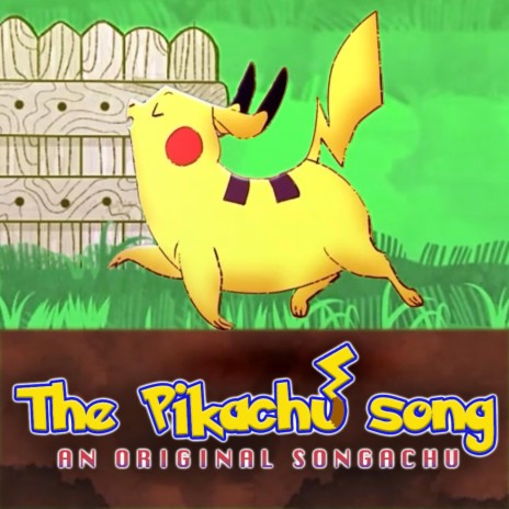The Pikachu Song: An Original Songachu | Boomplay Music