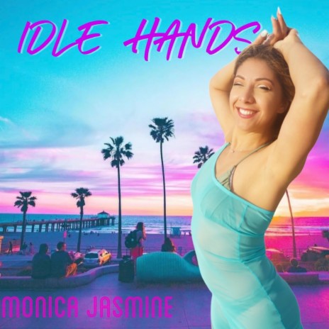 Idle Hands | Boomplay Music