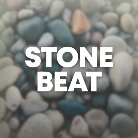 Stone Beat | Boomplay Music