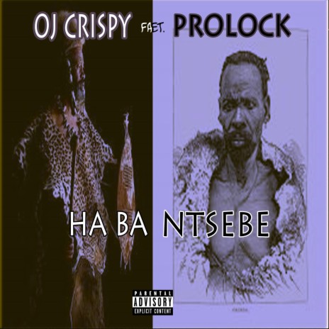 Ha Ba Ntsebe (Radio Edit) ft. Prolock | Boomplay Music