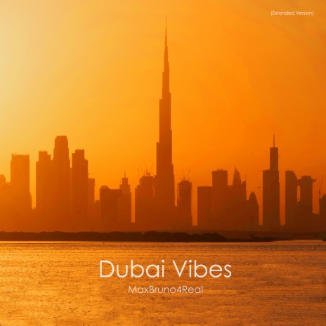 Dubai Vibes (Extended Version)