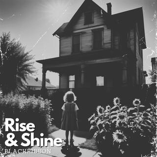 Rise & Shine lyrics | Boomplay Music