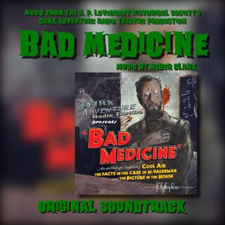 Bad Medicine (Original Radio Play Soundtrack)