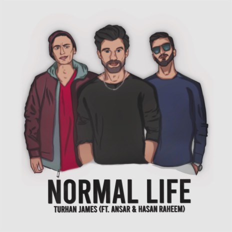 Normal Life ft. Ansar. & Hasan Raheem | Boomplay Music