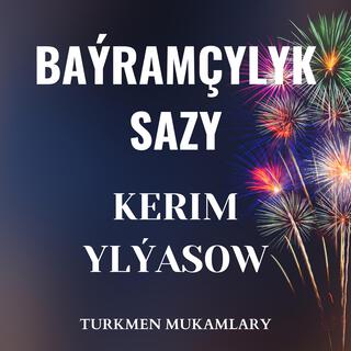 Baýramçylyk sazy (Kerim Ylýasow)