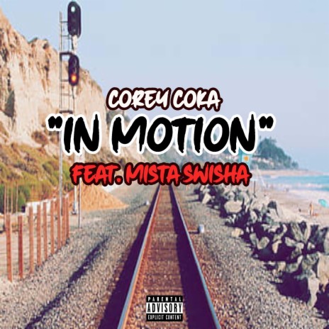 In Motion ft. Mista Swisha