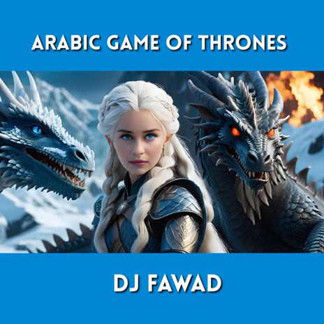 Arabic Game of Thrones | Boomplay Music