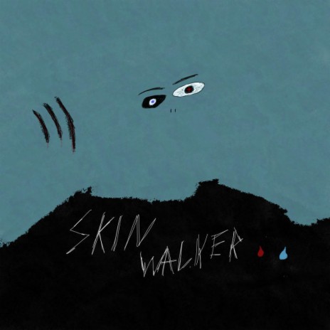 SKIN WALKER | Boomplay Music