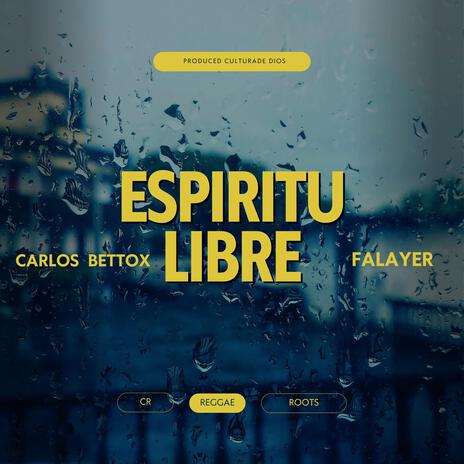 ESPÍRITU LIBRE //Remix// (ESPÍRITU LIBRE //Remix// -Falayer ft Carlos Bettox) | Boomplay Music