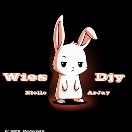 wies djy ft. arjay | Boomplay Music