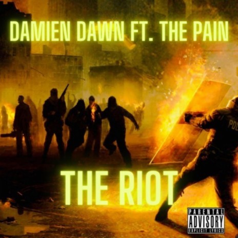 THE RIOT ft. The Pain | Boomplay Music