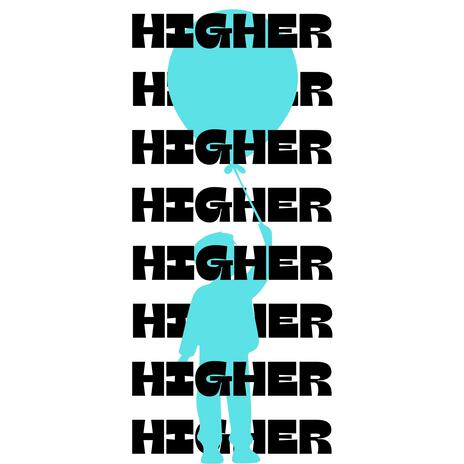 Higher | Boomplay Music