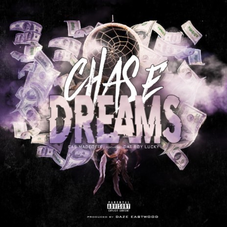Chase Dreams ft. Dat Boy Lucky | Boomplay Music