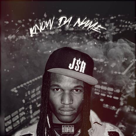 Know Da Name | Boomplay Music