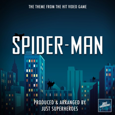 Marvel's Spider-Man PS4 - Main Theme (From Marvel's Spider-Man PS4)