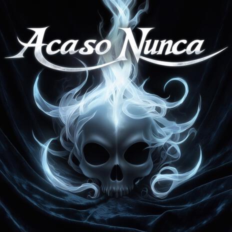 Acaso Nunca | Boomplay Music