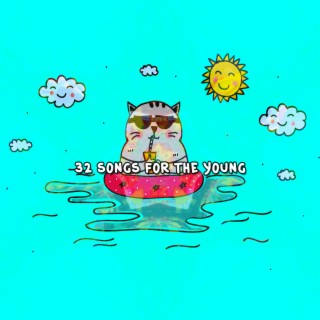 32 Songs For The Young