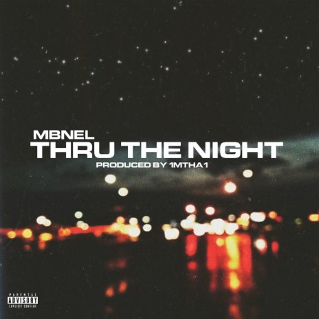 Thru The Night | Boomplay Music