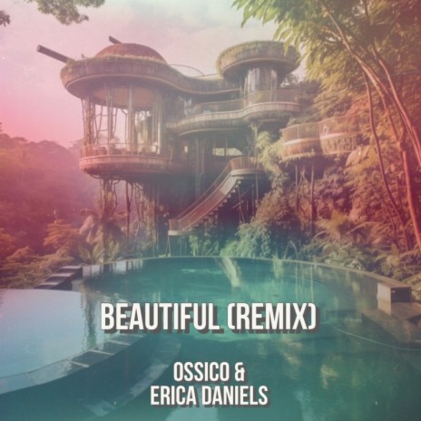 Beautiful (Remix) ft. Erica Daniels | Boomplay Music