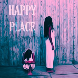 Happy Place lyrics | Boomplay Music