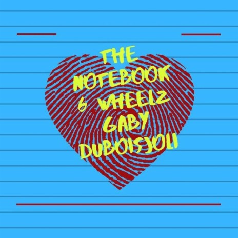 The Notebook ft. Gaby Duboisjoli | Boomplay Music