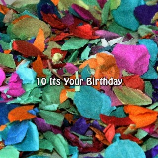10 C'est ton anniversaire