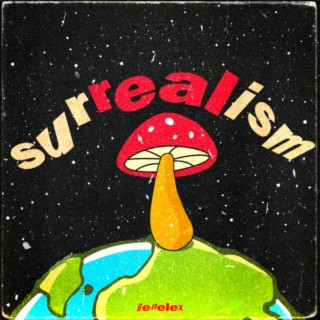 surrealism | Boomplay Music