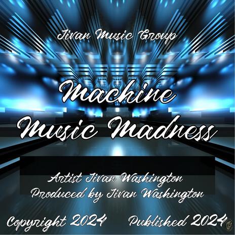 Machine Music Madness