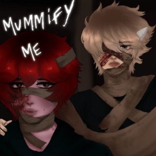 mummify me