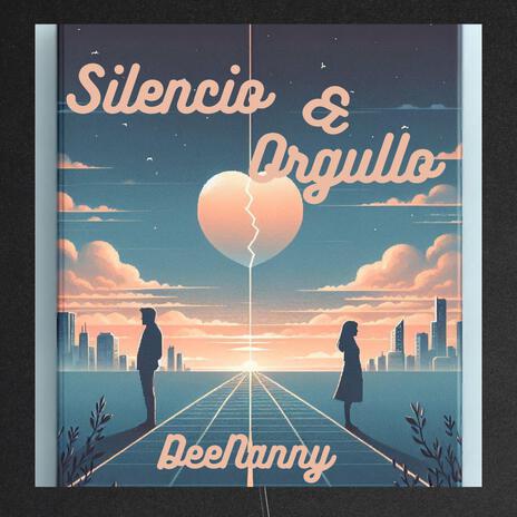 Silencio y Orgullo | Boomplay Music