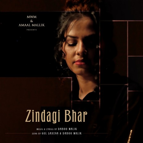 Zindagi Bhar ft. Gul Saxena | Boomplay Music